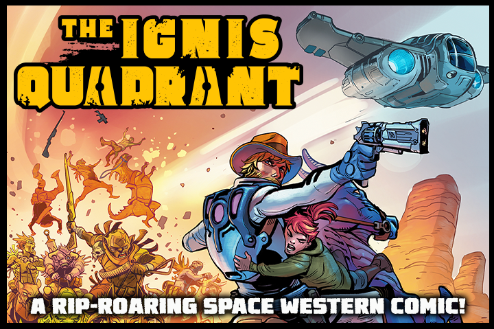 The Ignis Quadrant